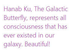 Hanab Ku, The Galactic Butterfly